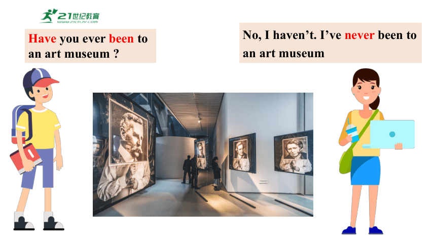 Unit9Have you ever been to a museum.SectionAGrammaFocus~4c课件2023-2024学年度人教版英语八年级下册