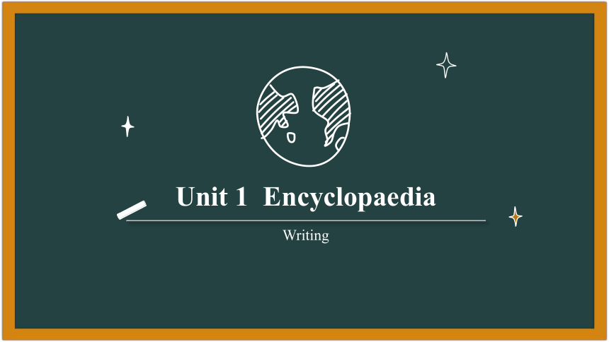 Unit  1  Encyclopaedias  Writing 课件（牛津深圳版八年级上册）