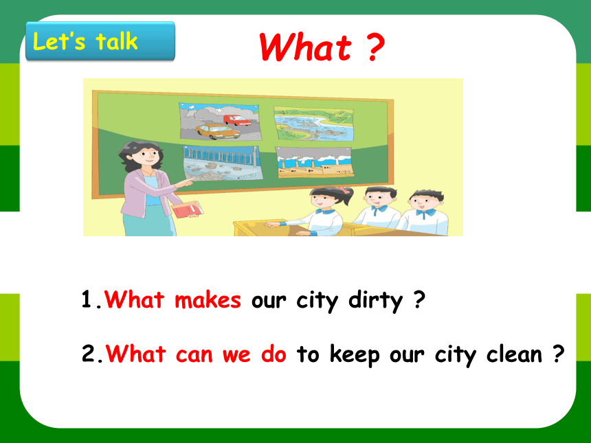 Unit6 Keep our city clean (第1课时） 课件(共27张PPT)