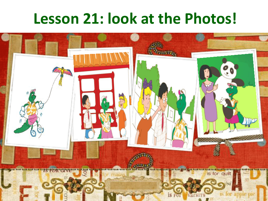 Unit 4 Did You Have a Nice Trip?-Lesson 21 Look at the Photos（9）课件（20张PPT）