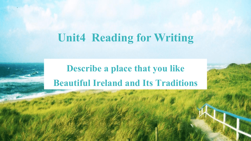 人教版（2019）必修第二册 Unit 4 History and traditions Reading for Writing 课件(共32张PPT)