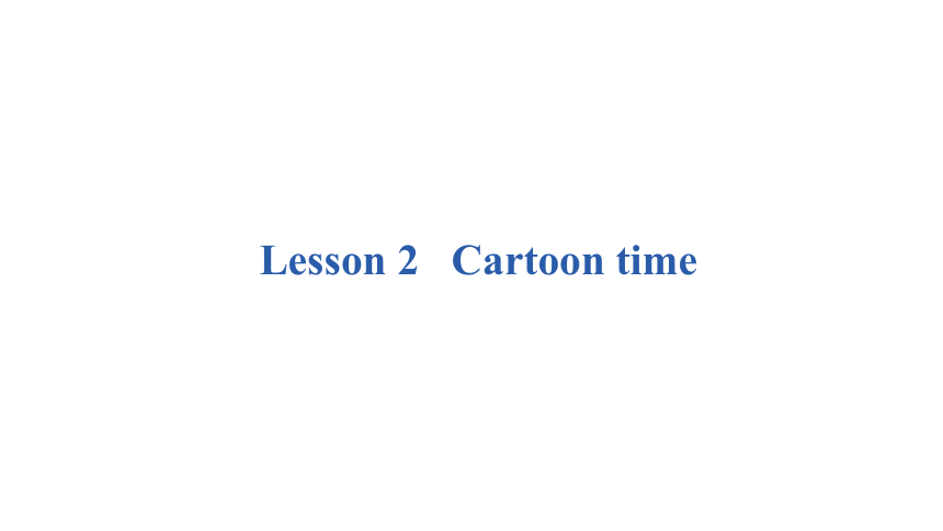 Unit 6 What time is it？  Lesson2 -Lesson3课件（22张PPT)