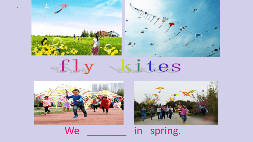 Module7 Unit 1 We fly kites in spring 课件(共32张PPT)