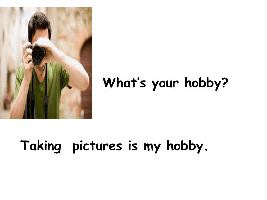 Module 3 Unit 2 What’s your hobby?课件  (共22张PPT)