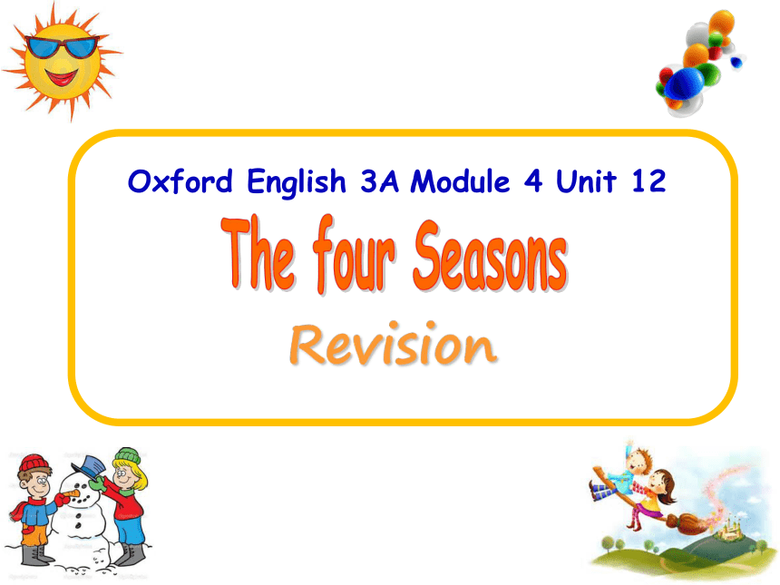 Module4 Unit 12 The four seasons Revision课件(共21张PPT)