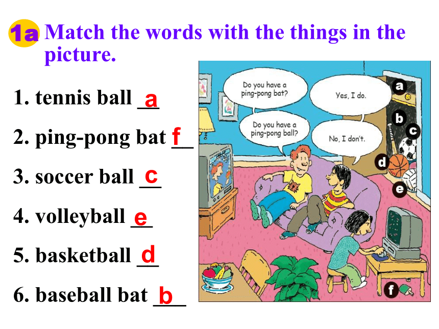 2020-2021学年人教版新目标英语七年级上册课件：Unit 5 Do you have a soccer ball? 1a-2d（共有PPT33张，无音频）