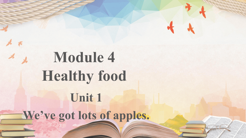 外研版七年级上册Module 4 Healthy food Unit 1教学课件(共24张PPT，内嵌音频)