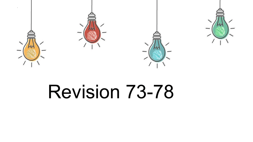 新概念英语第一册一年级上册Lesson 73-78课件(共23张PPT)