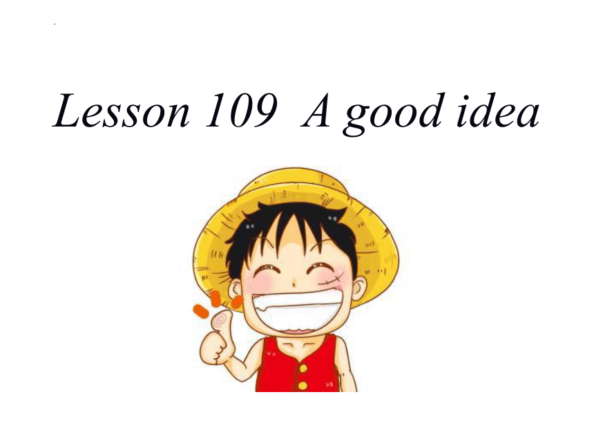 新概念第一册 Lesson 109-110 课件 (共45张PPT)