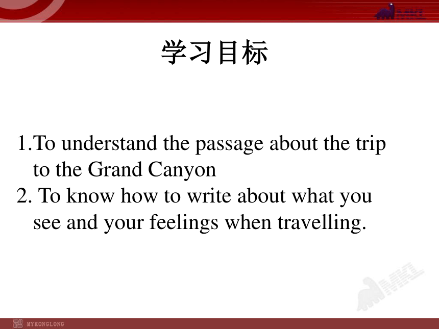 Module 1 Wonders of the world Unit 2 The Grand Canyon was not just big.课件30张