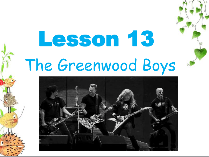 2021-2022学年新概念英语第二册Lesson13 The Greenwood Boys 课件（29张PPT无素材）
