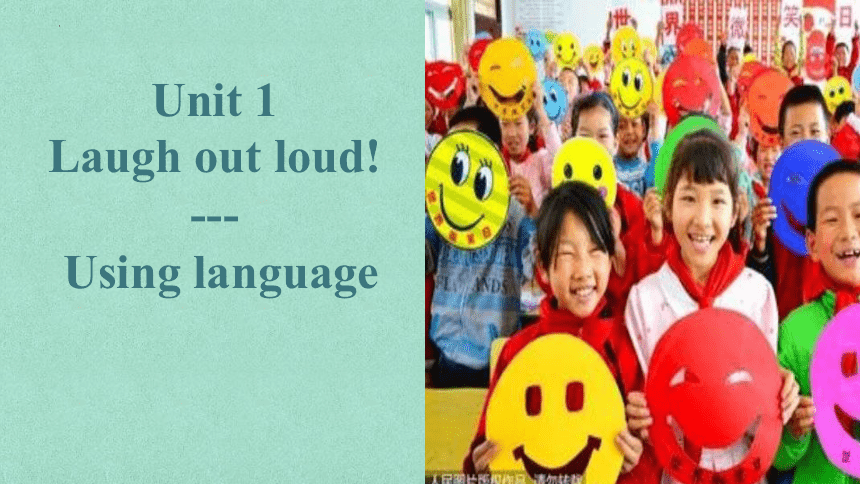 外研版（2019）  选择性必修第一册  Unit 1 Laugh out Loud!  Using language 课件(共27张PPT)