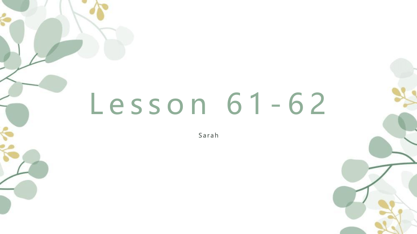 初中英语新概念英语第一册上半册 Lesson 61-62课件