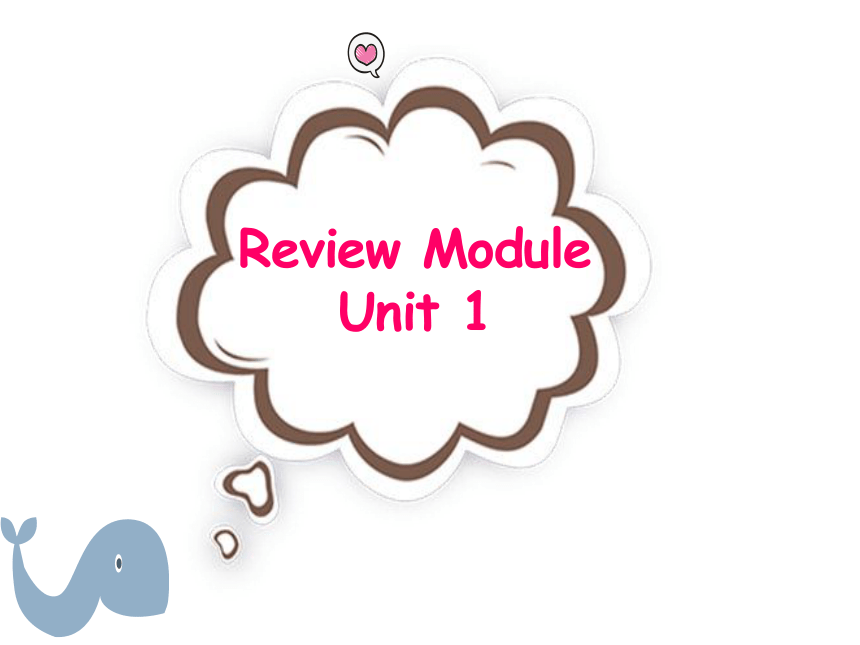 外研社（一起）四上：Module Review Unit 1 课件(共24张PPT)