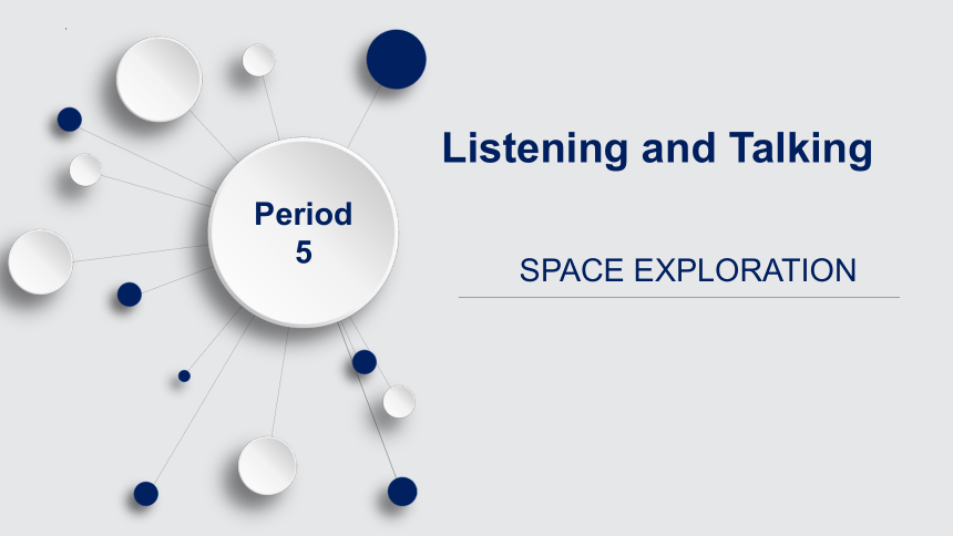人教版（2019）必修第三册  Unit 4 Space Exploration  Listening and Talking课件(共25张PPT，内镶嵌视频)