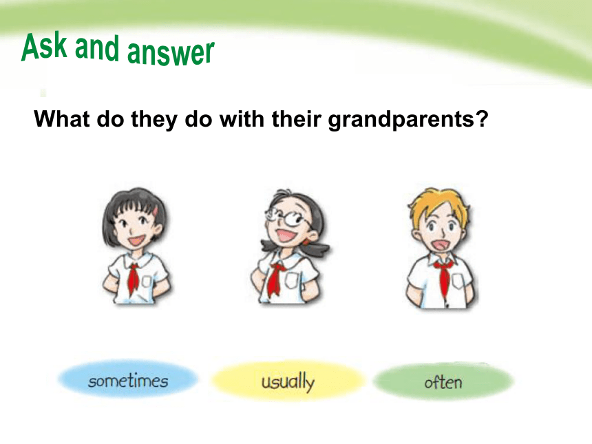 Unit 4 Grandparents 第二课时课件（23张PPT)