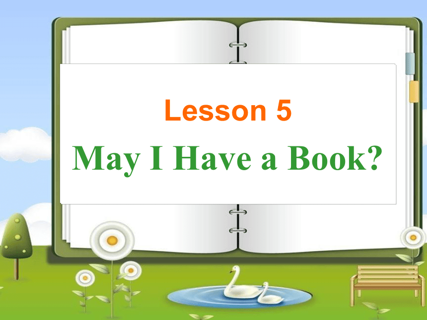 冀教版七上英语Unit 1 Lesson5 May I have a book？ 课件(共14张PPT)