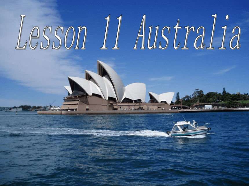 Unit2 Lesson 11 Australia 课件(共21张PPT)