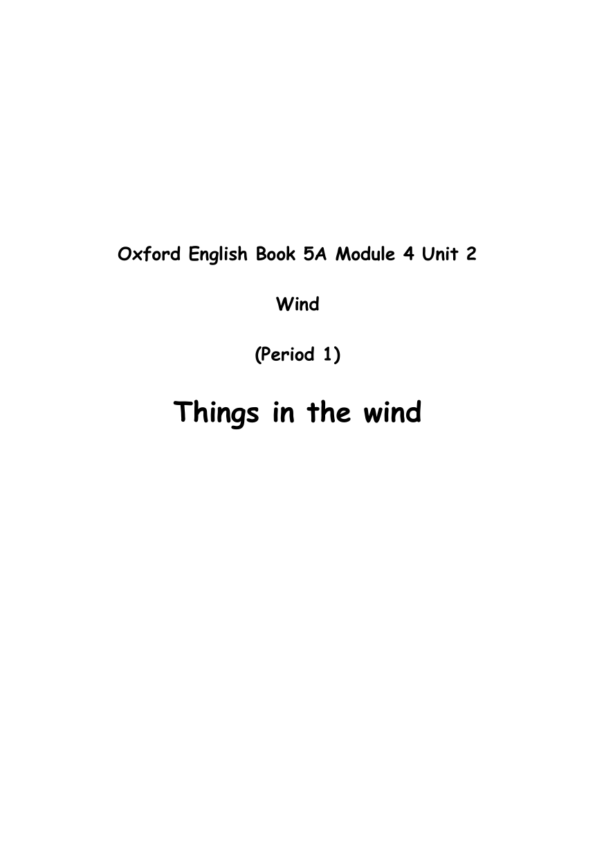 Module 4  Unit 2 Wind Period 1 Things in the wind 表格式教案