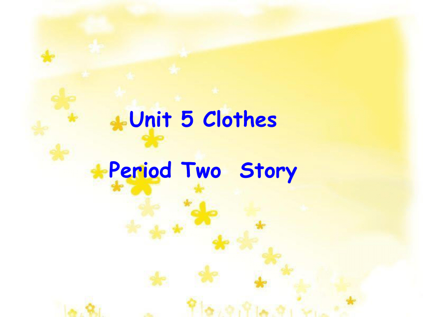 Unit 5 Clothes 课件（18张PPT）