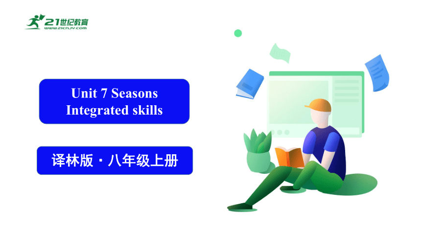 Unit 7 Seasons Integrated skills 课件(共24张PPT)