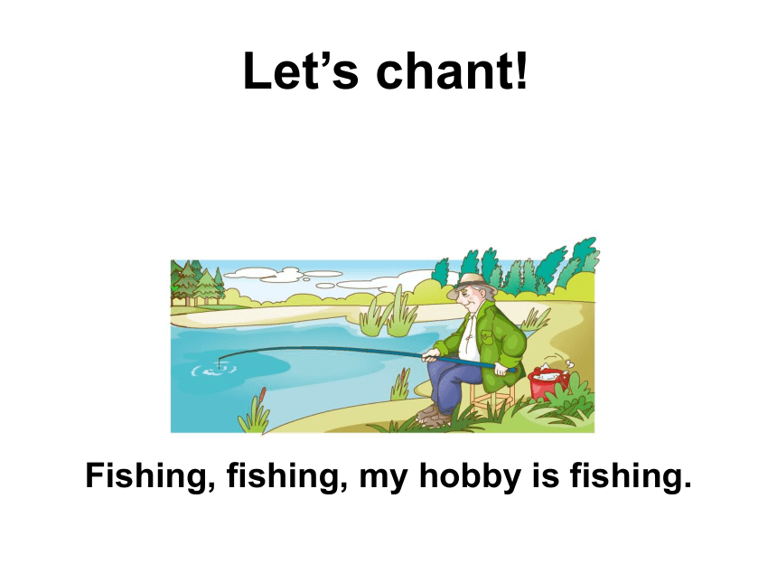 Unit 2 What's your hobby？（Lesson11) 课件（57张PPT）