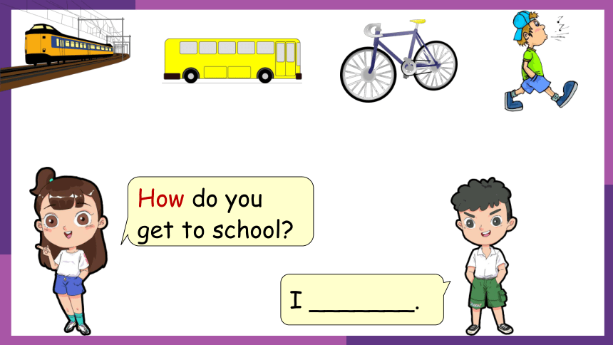 unit3 How do you get to school? sectionA（3a-3c）(共21张PPT)