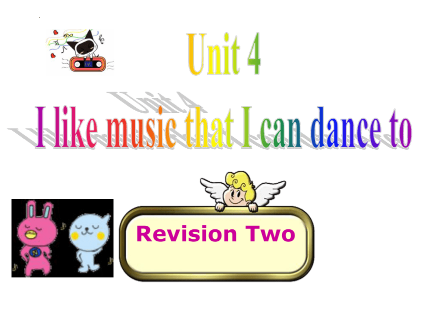 Unit 4 I like music that I can dance to.（复习课件第二课时20张）鲁教版英语九年级