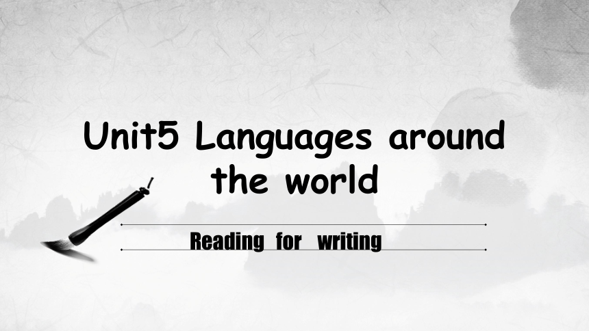 人教版（2019）必修一 Unit 5 Languages Around the WorldReading for Writing（共16张ppt）