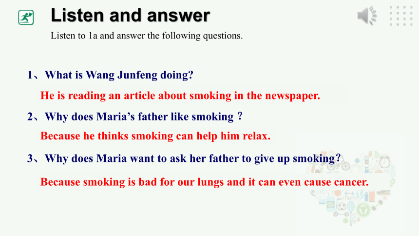 Unit 2 Keeping Healthy Topic 2 I must ask him to give up smoking Section B课件