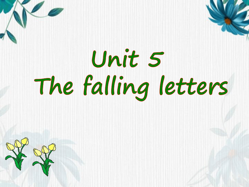 剑桥少儿英语预备级Unit5 The falling letters 课件（42张）