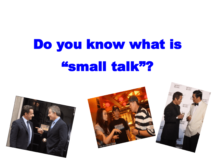 外研版  选修六  Module 1 Small Talk Introduction and  Cultural corner TheAAA(共31张PPT)