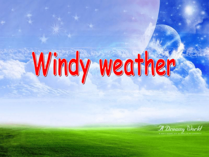 牛津上海版六年级英语下册Unit8  Windy weather- period1-2课件(共29张PPT)