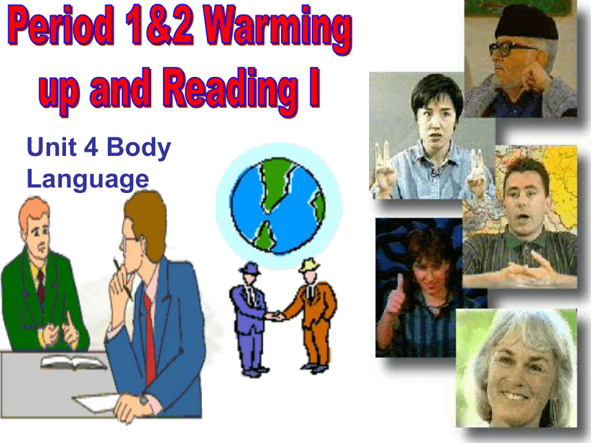 人教版高中英语必修四unit4Body-language warming up and reading 1 (共46张PPT)