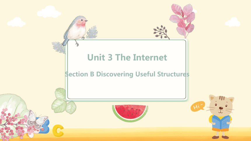 人教版（2019）必修第二册Unit 3 The Internet Section B Discovering Useful Structure 教学课件（20张ppt）