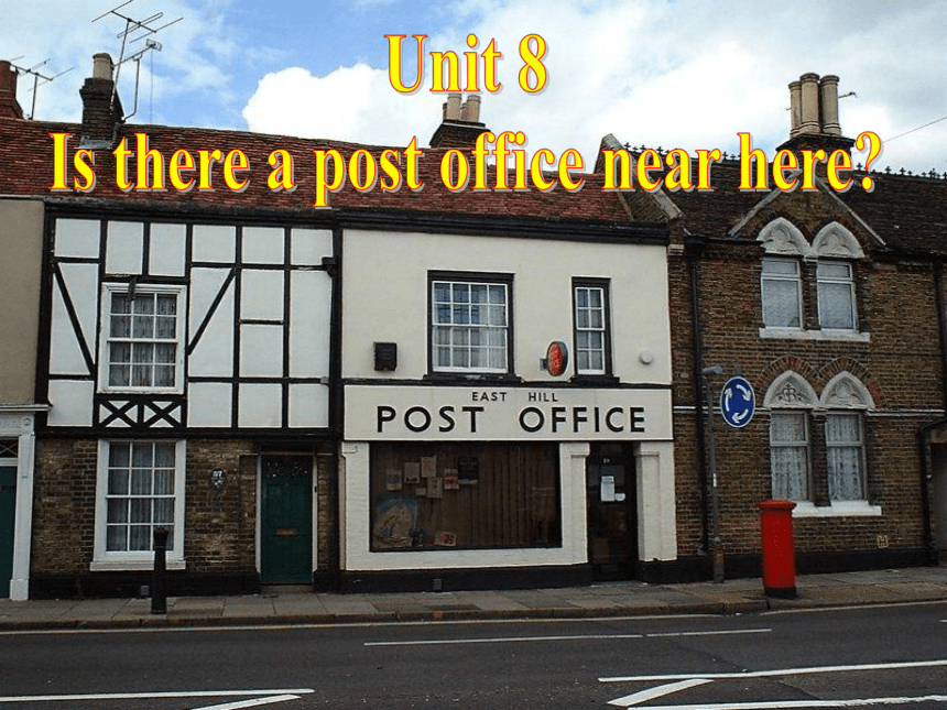 Unit8  Is there a post office near here?Section A grammar-3c课件(共22张PPT)
