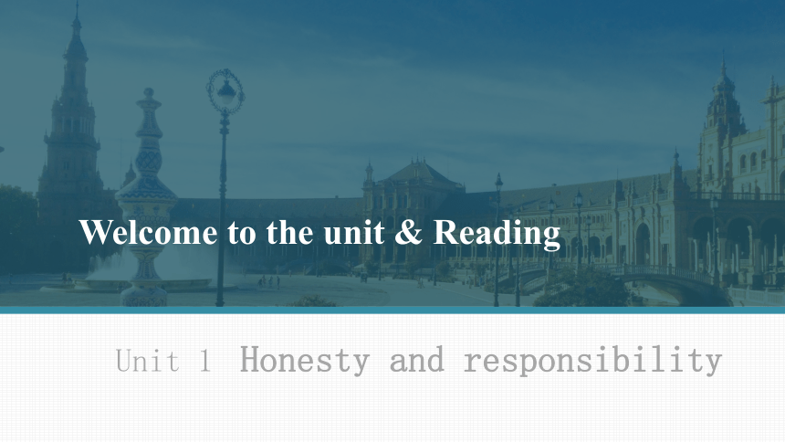 牛津译林版（2019）选修四Unit 1 Honesty and responsibility Welcome to the unit & Reading课件(共20张PPT)