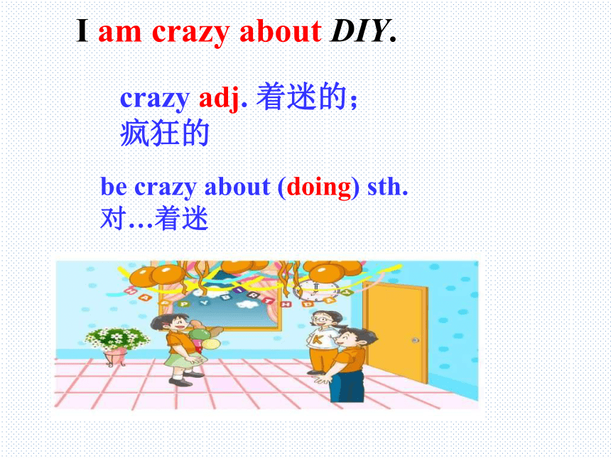 Unit 4 Do it yourself Reading1 课件(共37张PPT)