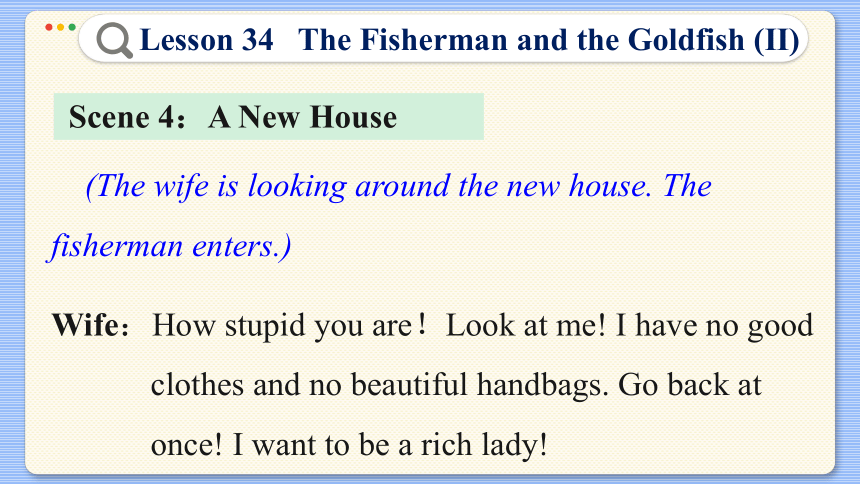 Lesson 34  The Fisherman and the Goldfish (II) 课件（40张PPT)