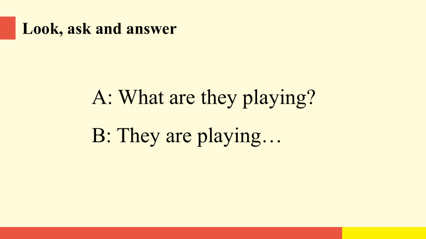 Module 5 Unit 2 What are the kids playing课件（17张PPT)