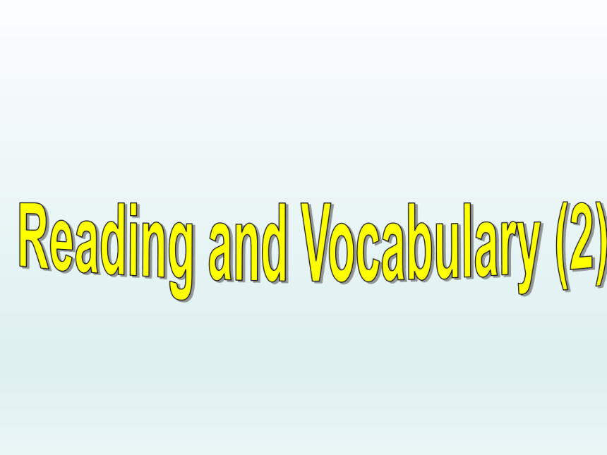 外研版选修七课件：Module 2 Highlights of My Senior Year Reading & Vocabulary (2)课件(共30张PPT)