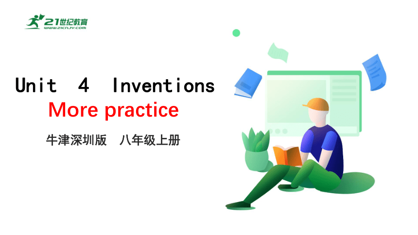 4.9 Unit 4 Inventions More practice （课件）