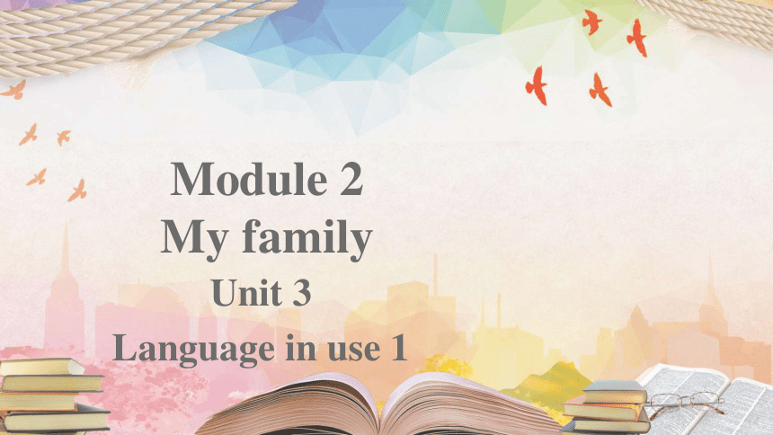 外研版七年级上册 Module 2 Unit 3 Language in use. 课件 (共18张PPT)