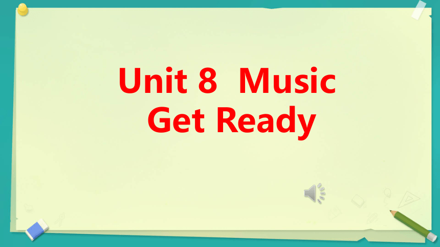 Unit 8 Music 课件(共14张PPT)
