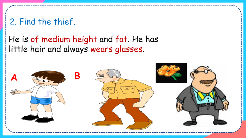Unit 9 Section A（2a-2d）课件（人教新目标七年级下册Unit 9 What does he look like?）