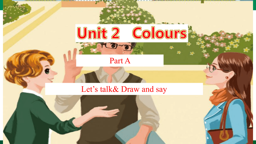 Unit 2 Colours Part A Let's talk 课件（24张PPT）
