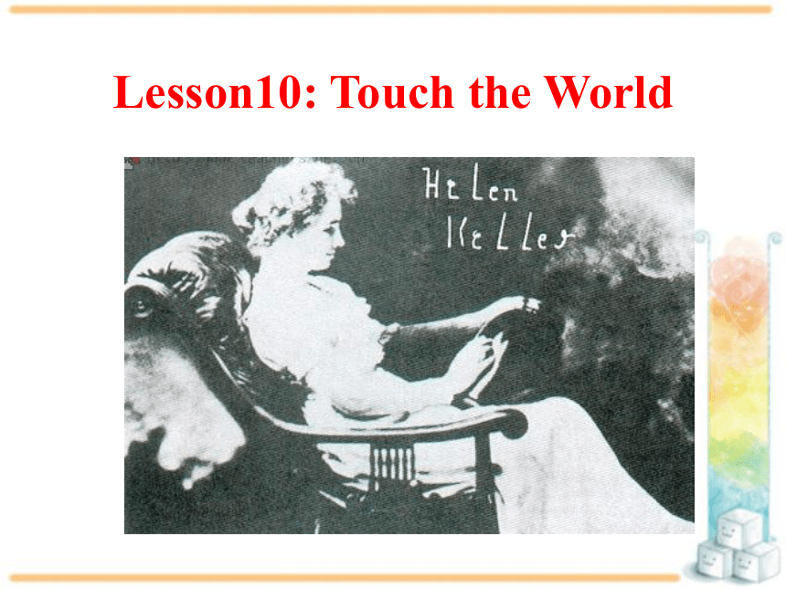 Lesson 10 Touch the World 课件-冀教版英语九年级全册(共29张PPT)