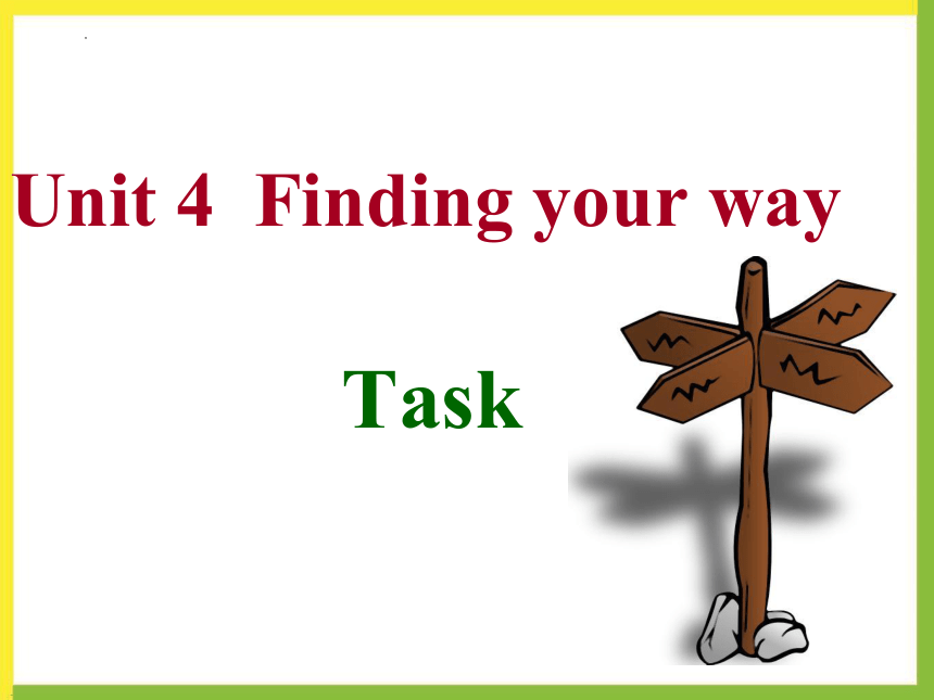 Unit 4  Finding your way Task 课件(共17张PPT)2023-2024学年牛津译林版英语七年级下册