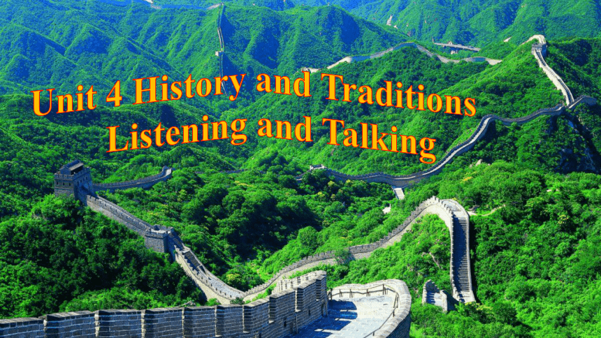 人教版（2019）必修 第二册Unit 4 History and traditions Listening and Talking课件(共20张PPT)