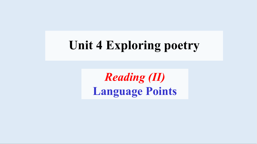 选必一 Unit 4 Exploring poetry Reading (II) 课件（27张PPT）